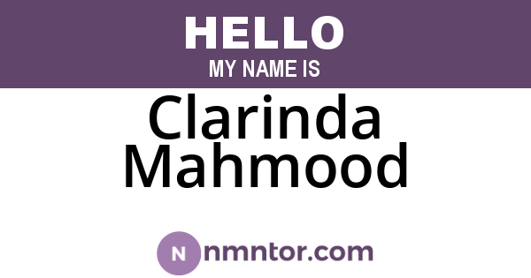 Clarinda Mahmood