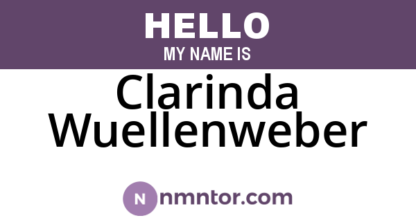 Clarinda Wuellenweber
