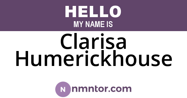 Clarisa Humerickhouse