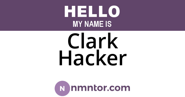 Clark Hacker
