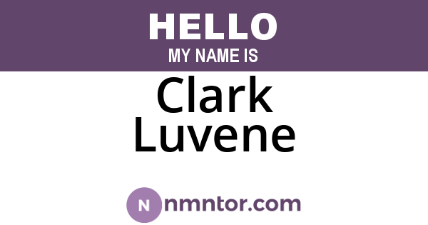 Clark Luvene