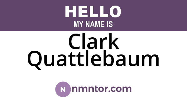 Clark Quattlebaum