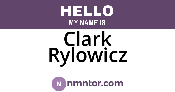 Clark Rylowicz