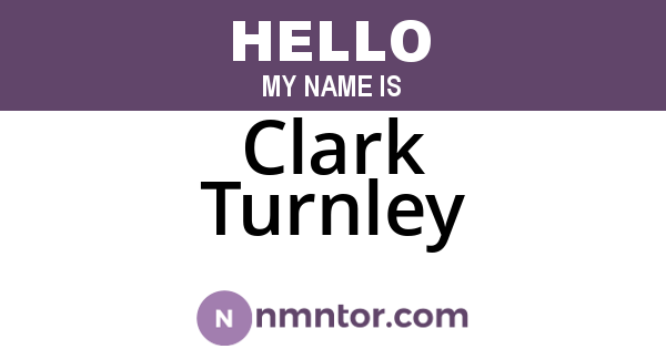 Clark Turnley