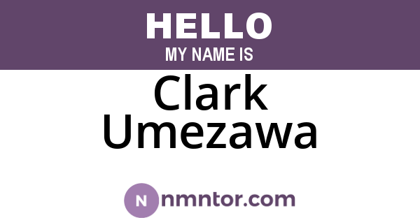Clark Umezawa