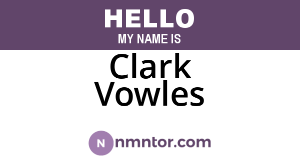 Clark Vowles