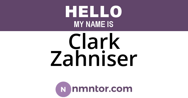 Clark Zahniser