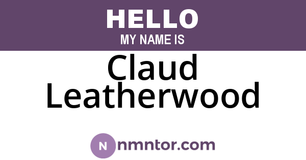 Claud Leatherwood