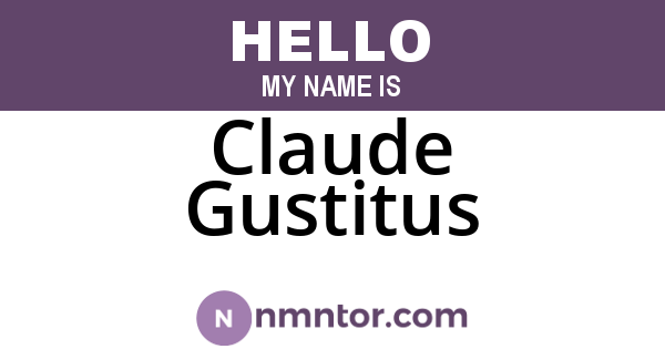 Claude Gustitus