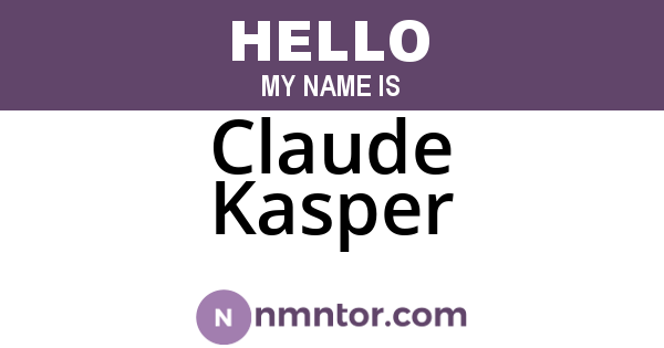 Claude Kasper