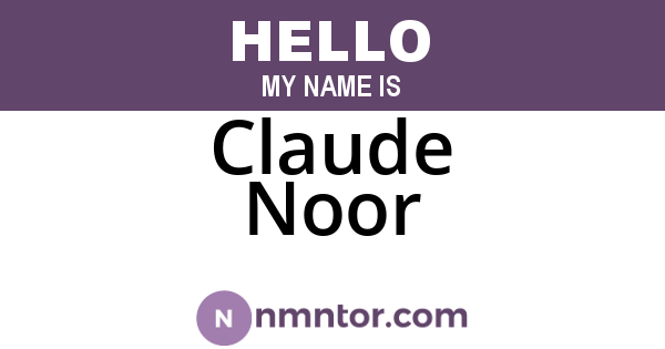 Claude Noor