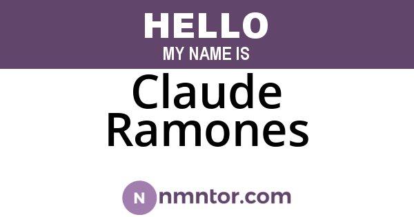Claude Ramones