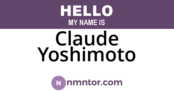 Claude Yoshimoto