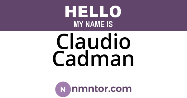 Claudio Cadman