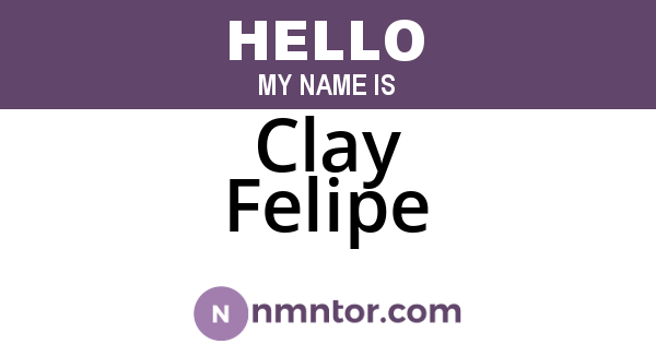 Clay Felipe
