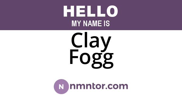Clay Fogg