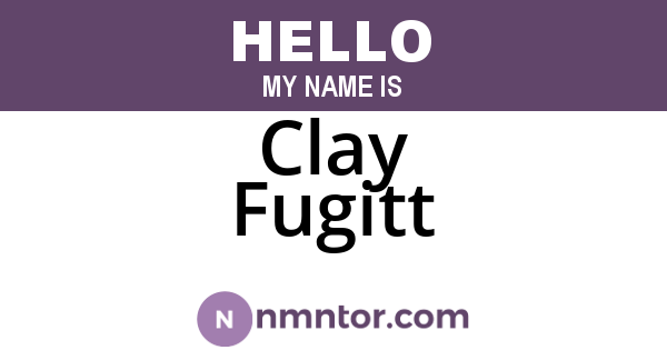 Clay Fugitt