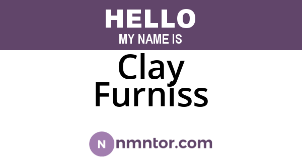 Clay Furniss