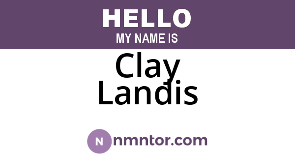 Clay Landis