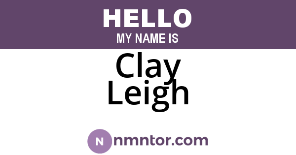 Clay Leigh