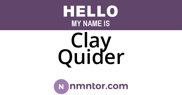 Clay Quider