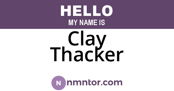 Clay Thacker