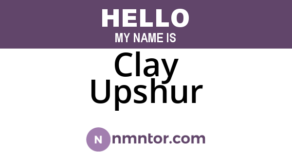 Clay Upshur