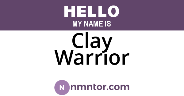 Clay Warrior