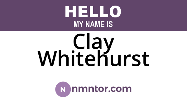 Clay Whitehurst