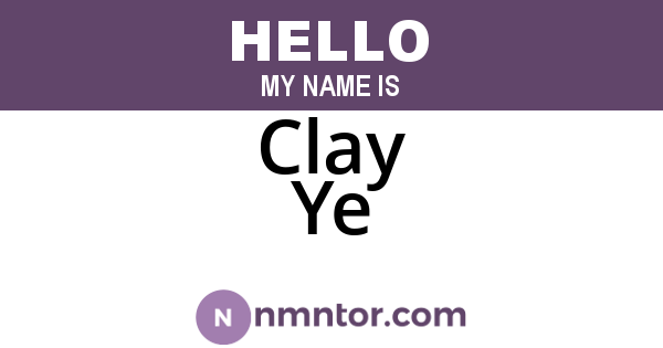Clay Ye