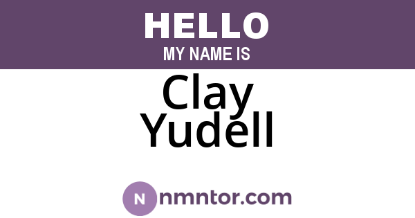 Clay Yudell