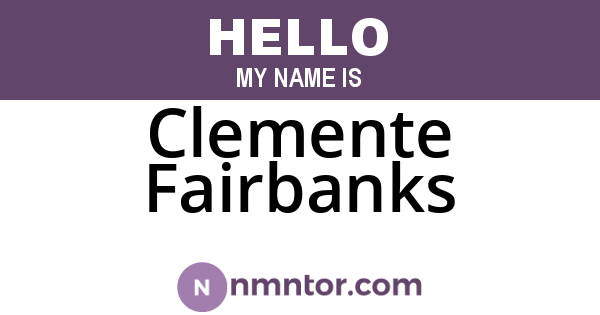 Clemente Fairbanks