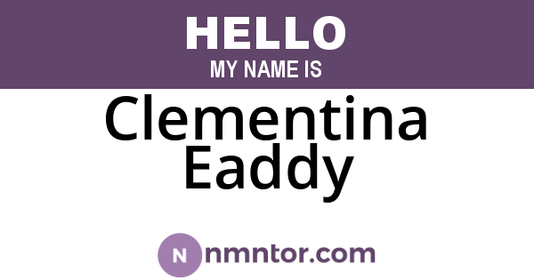 Clementina Eaddy