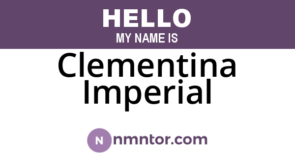 Clementina Imperial