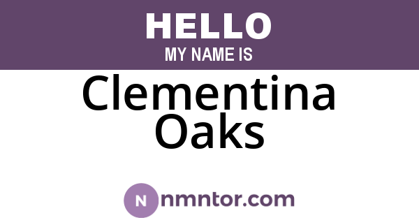 Clementina Oaks