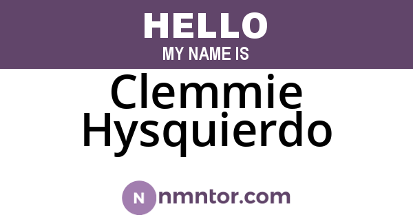 Clemmie Hysquierdo