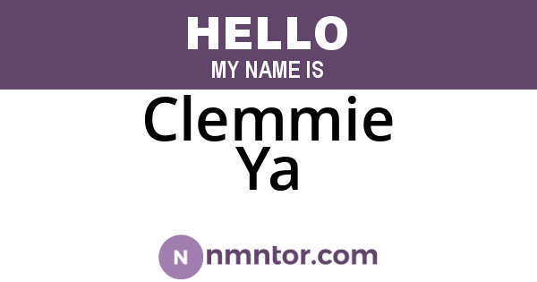 Clemmie Ya