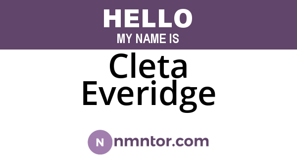 Cleta Everidge