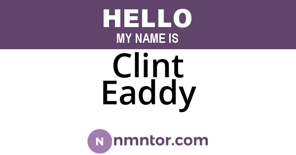 Clint Eaddy
