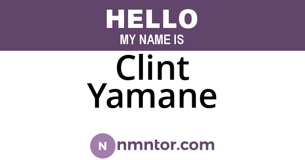 Clint Yamane