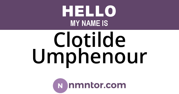 Clotilde Umphenour