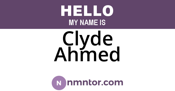Clyde Ahmed