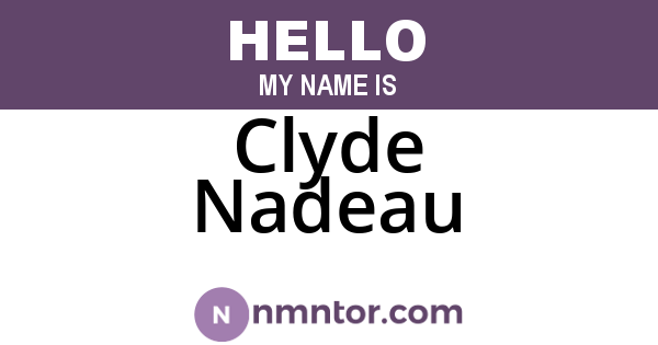 Clyde Nadeau
