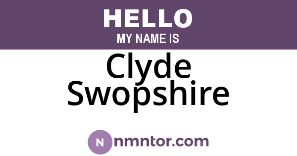 Clyde Swopshire
