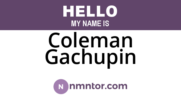 Coleman Gachupin