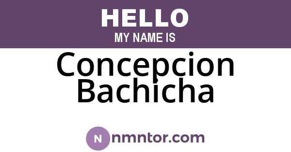 Concepcion Bachicha