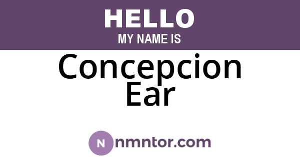 Concepcion Ear