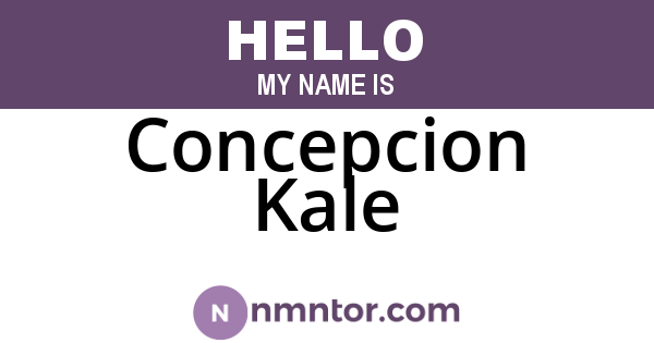 Concepcion Kale