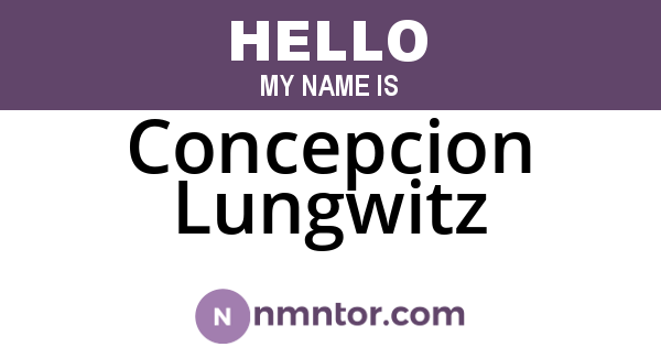 Concepcion Lungwitz