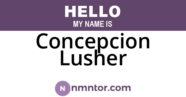 Concepcion Lusher